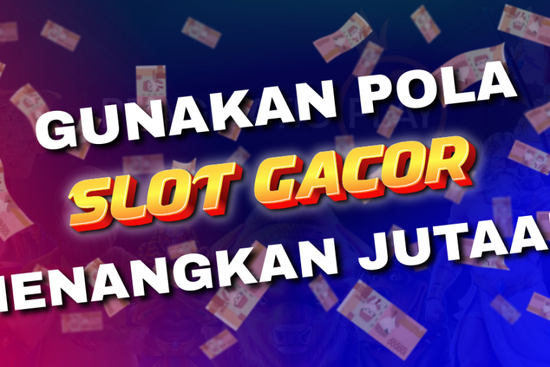 Temukan cara memahami pola slot dan tingkatkan peluang menang Anda!